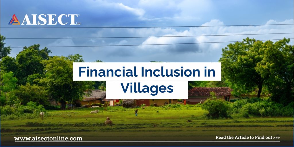 AISECT FI's Educational Approach to Financial Inclusion in Rural India