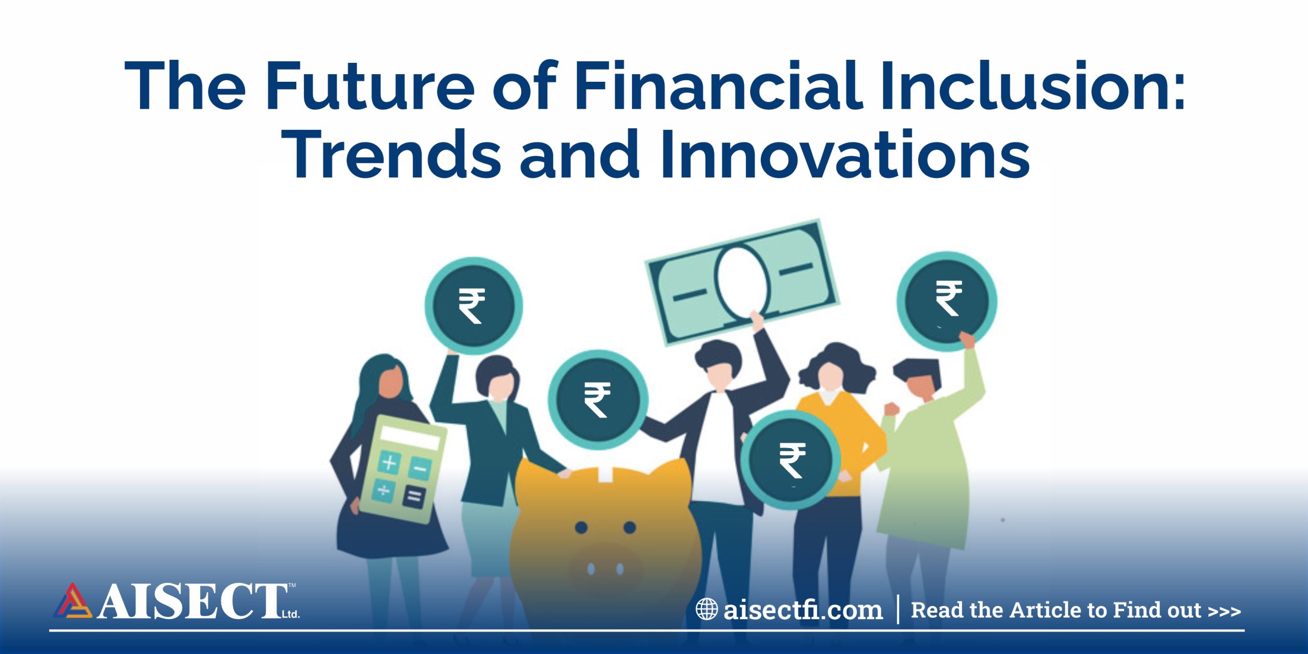 The Future of Financial Inclusion